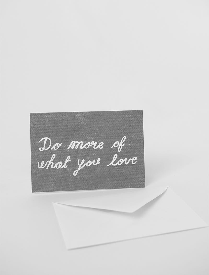 DO MORE OF WHAT YOU LOVE KLAPPKARTE A6 MIT UMSCHLAG